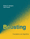 Boosting (Foundations and Algorithms) by Robert E. Schapire, Yoav Freund, 9780262526036