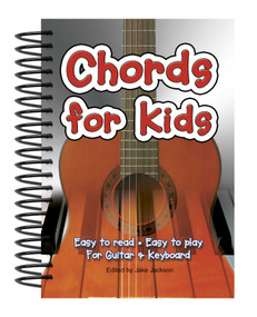 Chords For Kids (Easy to Read, Easy to Play, For Guitar & Keyboard) by Jake Jackson, 9781847866554