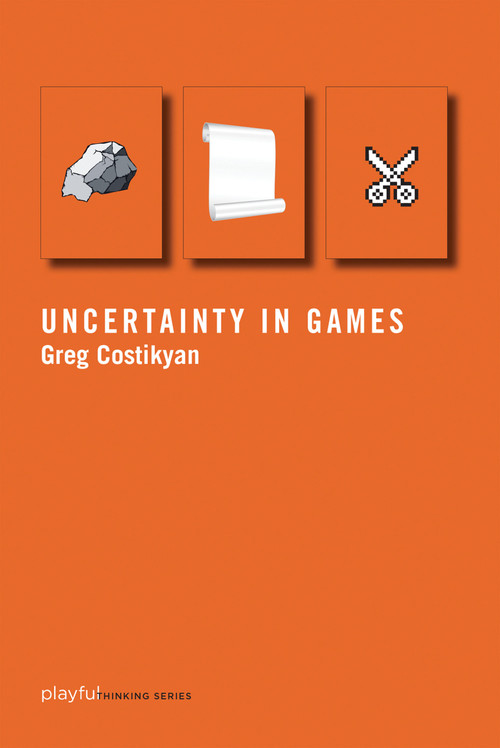 Uncertainty in Games by Greg Costikyan, 9780262527538