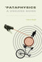'Pataphysics (A Useless Guide) by Andrew Hugill, 9780262527569