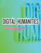 Digital_Humanities by Anne Burdick, Johanna Drucker, Peter Lunenfeld, Todd Presner, Jeffrey Schnapp, 9780262528863