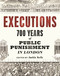 Executions (700 Years of Public Punishment in London) by Jackie Keily, Thomas Ardill, Beverley Cook, Meriel Jeater, 9781781301081