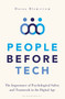 People Before Tech (The Importance of Psychological Safety and Teamwork in the Digital Age) by Duena Blomstrom, 9781472985453