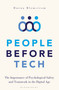 People Before Tech (The Importance of Psychological Safety and Teamwork in the Digital Age) by Duena Blomstrom, 9781472985453