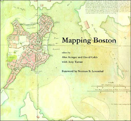 Mapping Boston by Alex Krieger, David Cobb, Amy Turner, 9780262611732