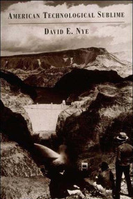 American Technological Sublime by David E. Nye, 9780262640343