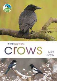 RSPB Spotlight Crows by Mike Unwin, 9781472971777