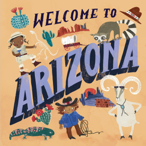 Welcome to Arizona (Welcome To) by Asa Gilland, 9780593178218