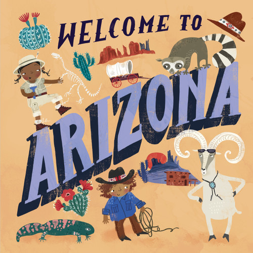 Welcome to Arizona (Welcome To) by Asa Gilland, 9780593178218
