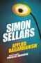 Applied Ballardianism (Memoir from a Parallel Universe) by Simon Sellars, 9780995455078