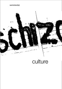Schizo-Culture, 2-vol. set (The Event, The Book) by Sylvere Lotringer, David Morris, 9781584351245