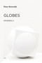 Globes (Spheres Volume II: Macrospherology) by Peter Sloterdijk, Wieland Hoban, 9781584351603