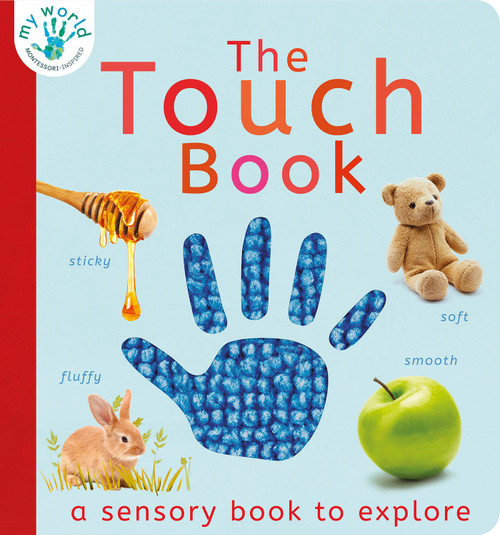 The Touch Book (A Sensory Book to Explore) by Nicola Edwards, Thomas Elliott, 9781680106565