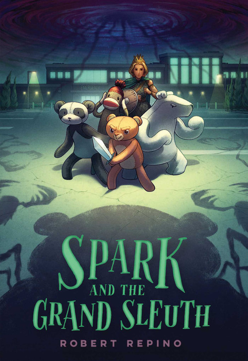 Spark and the Grand Sleuth (A Novel) by Robert Repino, 9781683692218