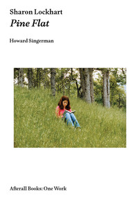 Sharon Lockhart (Pine Flat) by Howard Singerman, 9781846382031