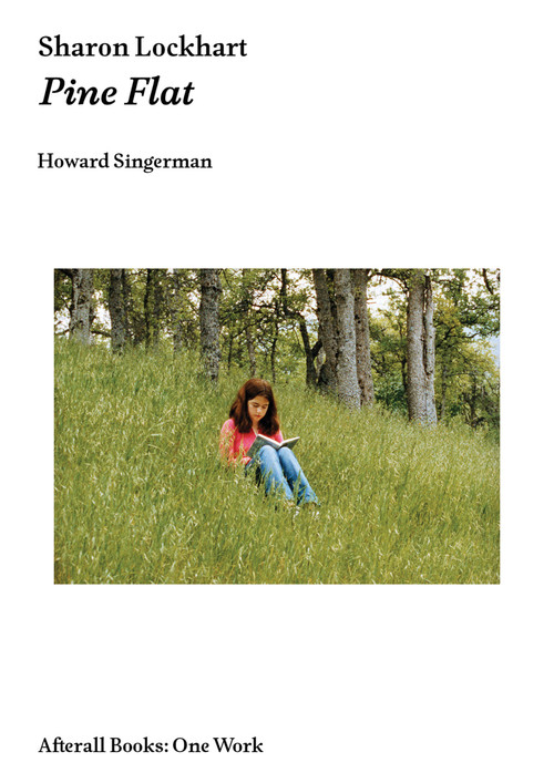 Sharon Lockhart (Pine Flat) by Howard Singerman, 9781846382031