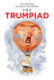 The Trumpiad by Evan Eisenberg, Steve Brodner, 9781949597035