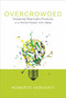 Overcrowded (Designing Meaningful Products in a World Awash with Ideas) by Roberto Verganti, 9780262035361