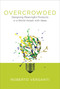 Overcrowded (Designing Meaningful Products in a World Awash with Ideas) by Roberto Verganti, 9780262035361