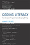 Coding Literacy (How Computer Programming Is Changing Writing) by Annette Vee, 9780262036245