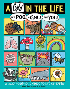 A Day in the Life of a Poo, a Gnu, and You by Mike Barfield, Jess Bradley, 9781534467217