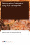 Demographic Change and Long-Run Development by Matteo Cervellati, Uwe Sunde, 9780262036627
