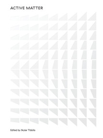Active Matter by Skylar Tibbits, 9780262036801