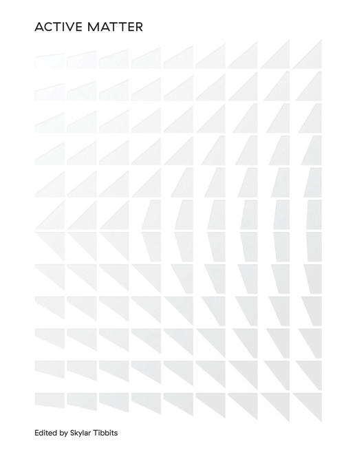 Active Matter by Skylar Tibbits, 9780262036801
