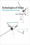 Technologies of Vision (The War Between Data and Images) by Steve F Anderson, 9780262037013