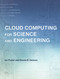 Cloud Computing for Science and Engineering by Ian Foster, Dennis B. Gannon, 9780262037242