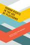 Human Rights in the Age of Platforms by Rikke Frank Jorgensen, David Kaye, 9780262039055