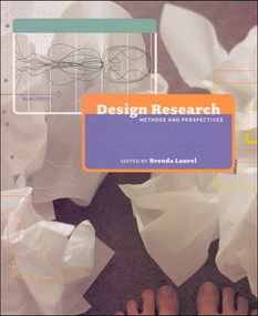 Design Research (Methods and Perspectives) by Brenda Laurel, Peter Lunenfeld, 9780262122634