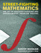 Street-Fighting Mathematics (The Art of Educated Guessing and Opportunistic Problem Solving) by Sanjoy Mahajan, Carver A. Mead, 9780262514293