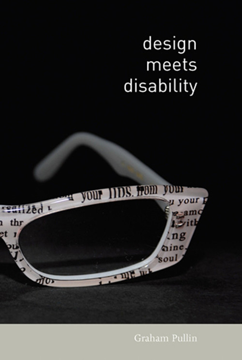Design Meets Disability by Graham Pullin, 9780262516747