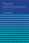 Marine Hydrodynamics, 40th anniversary edition by J. N. Newman, John Grue, 9780262534826