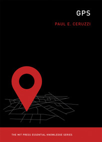 GPS - 9780262535953 by Paul E. Ceruzzi, 9780262535953