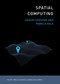 Spatial Computing by Shashi Shekhar, Pamela Vold, 9780262538046