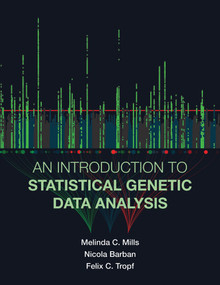 An Introduction to Statistical Genetic Data Analysis by Melinda C. Mills, Nicola Barban, Felix C. Tropf, 9780262538381