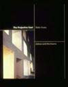 The Projective Cast (Architecture and Its Three Geometries) by Robin Evans, 9780262550383