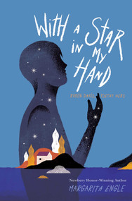 With a Star in My Hand (Rubén Darío, Poetry Hero) - 9781534424944 by Margarita Engle, 9781534424944