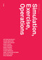 Simulation, Exercise, Operations by Robin Mackay, Leon Krempel, 9780993045868