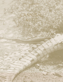Cannibal Actif by Rochelle Goldberg, Frances Perkins, Katherine Pickard, 9780997567458