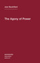The Agony of Power by Jean Baudrillard, Sylvere Lotringer, 9781584350927