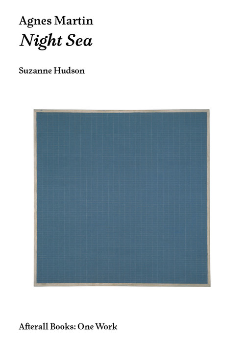 Agnes Martin (Night Sea) by Suzanne P. Hudson, 9781846381713