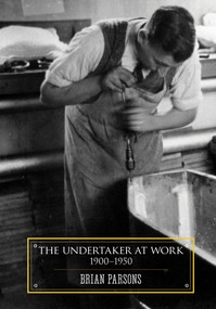 The Undertaker at Work by Brian Parsons, 9781907222283