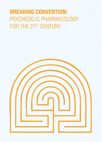 Breaking Convention (Psychedelic Pharmacology for the 21st Century) by Ben Sessa, 9781907222559