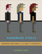 Handmade Pixels (Independent Video Games and the Quest for Authenticity) by Jesper Juul, 9780262042796