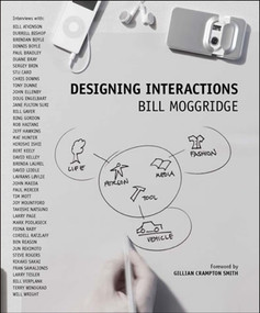 Designing Interactions by Bill Moggridge, 9780262134743