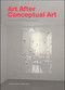 Art After Conceptual Art by Alexander Alberro, Sabeth Buchmann, 9780262511957
