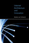 Internet Architecture and Innovation by Barbara Van Schewick, 9780262518048